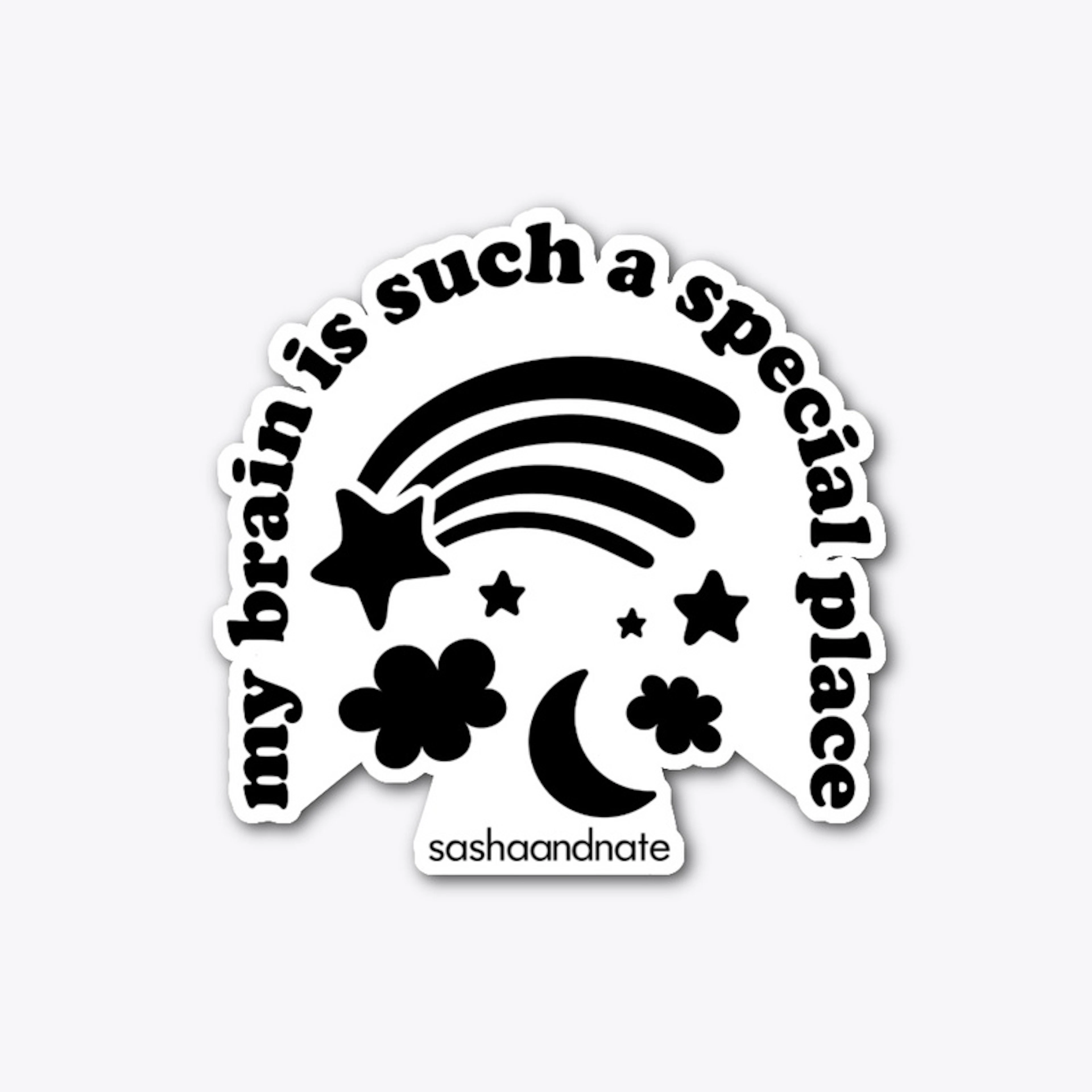 My Brain Sticker #sashasaid